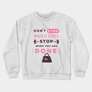 Don't Stop Crewneck Sweatshirt